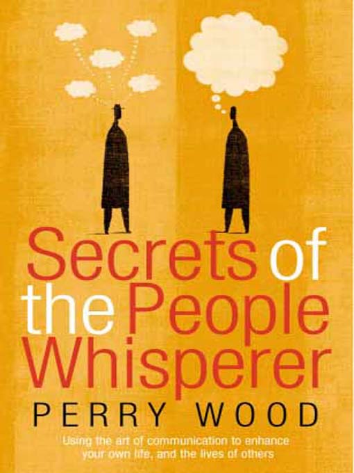 Title details for Secrets of the People Whisperer by Perry Wood - Available